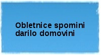 Obletnice spomini darilo domovini