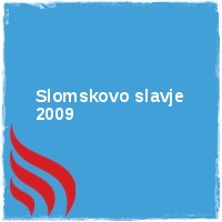Arhiv leto 2009 Â· 15 let Â· Slomskovo slavje 2009