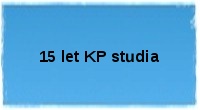 15 let KP studia