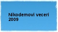 Nikodemovi veceri 2009
