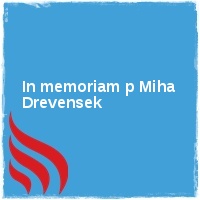 Arhiv leto 2011 Â· In memoriam p Miha Drevensek