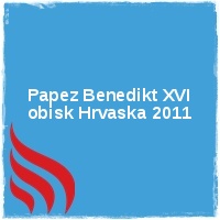 Arhiv leto 2011 Â· Papez Benedikt XVI obisk Hrvaska 2011