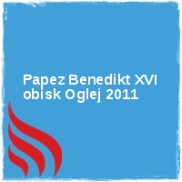 Arhiv leto 2011 Â· Papez Benedikt XVI obisk Oglej 2011