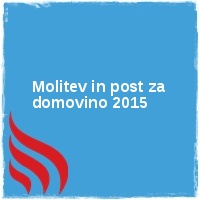 Arhiv leto 2015 Â· Molitev in post za domovino 2015