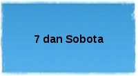 7 dan Sobota