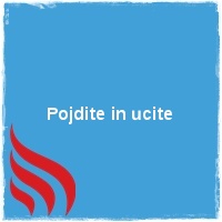 Pojdite in ucite