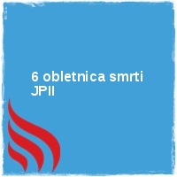 Arhiv leto 2011 Â· 6 obletnica smrti JPII