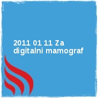 Arhiv leto 2011 Â· Stopimo skupaj 2011 Â· 2011 01 11 Za digitalni mamograf