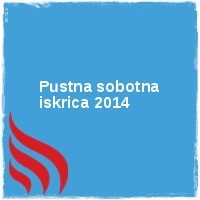 Arhiv leto 2014 Â· Pustna sobotna iskrica 2014